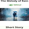 Short Story - The Melody of Rain - Chillz